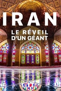 Iran, le réveil d'un géant (2017)