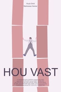 Hou Vast