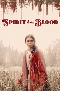 Spirit in the Blood (2024) English Movie 480p [300MB] | 720p [800MB] | 1080p [1.9GB]