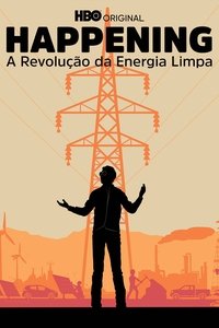 Imagem do Filme Happening: A Revolução da Energia Limpa