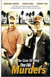 Постер фильма «In the Line of Duty: The F.B.I. Murders (1988)» — (1 из 3)