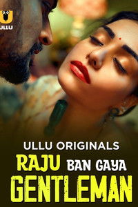 Raju Ban Gaya Gentleman - Season 1 Episode Guide