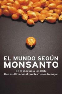 poster_El mundo según Monsanto