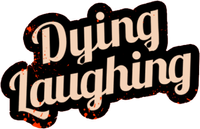 Логотип фильма «Dying Laughing (2016)» — (2 из 11)