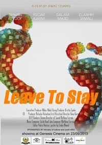 Постер фильма «Leave to Stay (2013)» — (2 из 3)