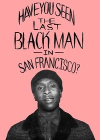 The Last Black Man in San Francisco poster