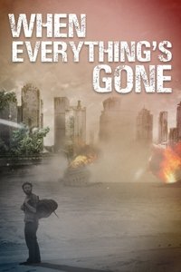 When Everything's Gone (2020)