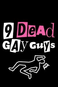 9 Dead Gay Guys (2003)