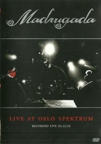 Madrugada: Live at Oslo Spektrum