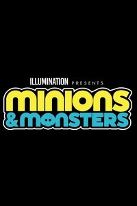 Minions & Monsters