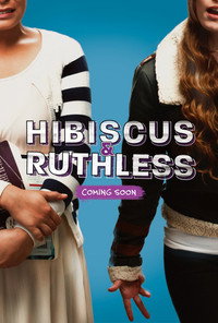 Постер фильма «Hibiscus & Ruthless (2018)» — (1 из 4)