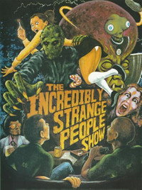 The Incredibly Strange People Show (2002) poster