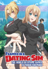 Trapped in a Dating Sim: The World of Otome Games Is Tough for Mobs - Season 1 Episode Guide