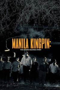 Manila Kingpin: The Asiong Salonga Story