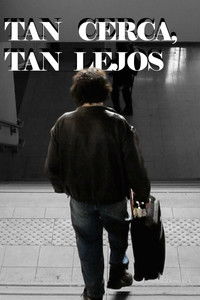 poster_Tan cerca, tan lejos
