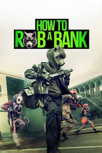 How to Rob a Bank
