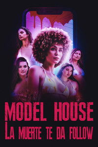 Poster de Model House La muerte te da follow