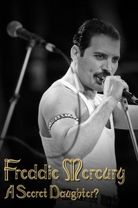 Poster de Freddie Mercury: A Secret Daughter?