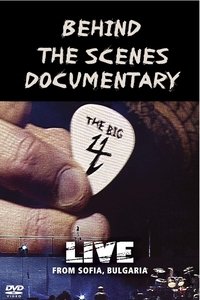 Poster de Metallica/Slayer/Megadeth/Anthrax The Big 4 - Sofia, Bulgaria - Behind The Scenes Documentary