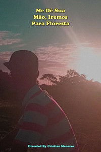 Imagem do Filme Me Dê Sua Mão, Iremos Para Floresta