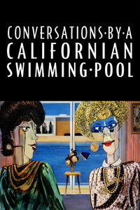 Poster do Filme Conversations by a Californian Swimming Pool