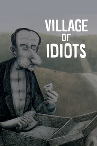 Village of Idiots
