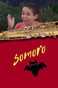 Poster de Somoro: O Filme