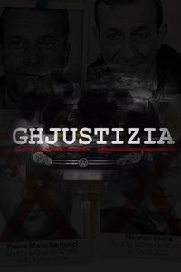 Poster de Ghjustizia - La Brise de mer, histoire d'un clan qui a mis la Corse en coupe réglée