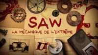 Saw : La Mécanique de l'Extrême