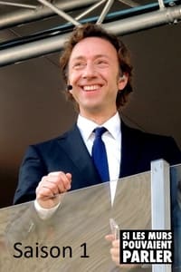 Si les murs pouvaient parler - Season 1 Episode Guide