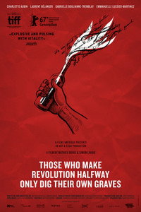 Постер фильма «Ceux qui font les révolutions à moitié n'ont fait que se creuser un tombeau (2016)» — (2 из 8)