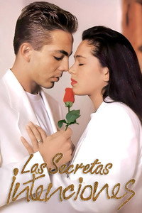 Las secretas intenciones - Season 1 Episode Guide