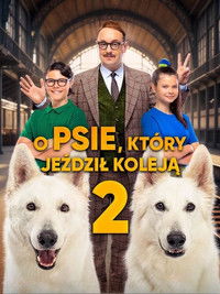Poster de O psie, który jeździł koleją 2