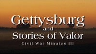 Gettysburg and Stories of Valor (Part 1)