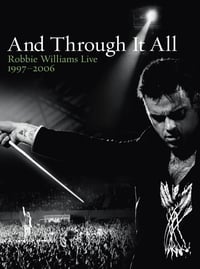 Robbie Williams: And Through It All