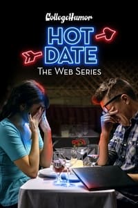 Hot Date: The Web Series (2017)