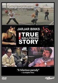 Постер фильма «JarJar Binks: The F! True Hollywood Story (2000)» — (1 из 1)