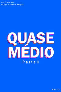 Quase Médio - Part 2