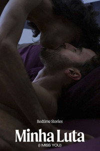 Постер фильма «Bedtime Stories: Minha Luta (I Miss You) (2020)» — (2 из 7)