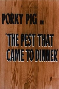 Постер мультфильма «The Pest That Came to Dinner (1948)» — (1 из 2)