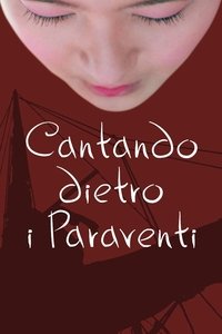 Cantando dietro i paraventi (2003)