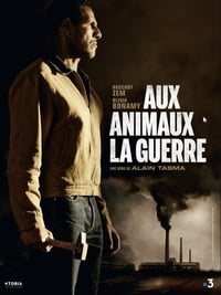 Aux Animaux la guerre (2018)