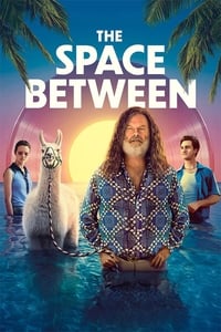 Download The Space Between (2021) Dual Audio (Hindi-English) WeB-DL 480p [330MB] || 720p [900MB] || 1080p [2.1GB]