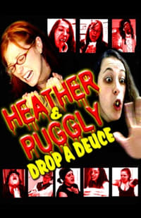 Heather and Puggly Drop a Deuce (2004)