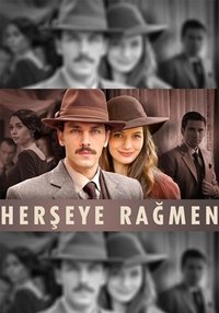 Poster de Her Şeye Rağmen