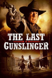 Постер фильма «The Last Gunslinger (2017)» — (1 из 1)