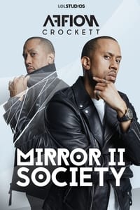 Affion Crockett: Mirror II Society (2018)