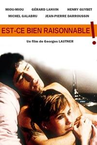 Est-ce bien raisonnable ? (1981)