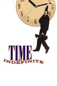Time Indefinite