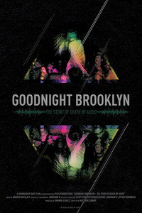 Постер фильма «Goodnight Brooklyn - The Story of Death by Audio (2016)» — (2 из 2)